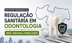 Primeiro Encontro Paraibano de Regulação Sanitária em Odontologia