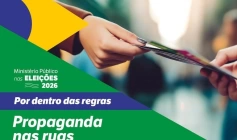 Propaganda política nas ruas: saiba o que os candidatos podem ou não fazer nas Eleições 2026