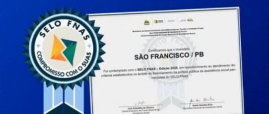Selo FNAS 2025: São Francisco vira referência em eficiência no atendimento ao SUAS