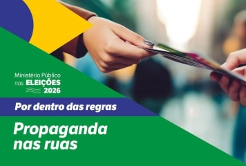 Propaganda política nas ruas: saiba o que os candidatos podem ou não fazer nas Eleições 2026