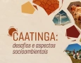 Encontro “Caatinga: desafios e aspectos socioambientais”