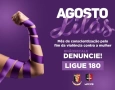  Campanha Agosto Lilás