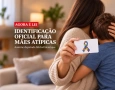 Carteirinha oficial e prioridade para mães atípicas